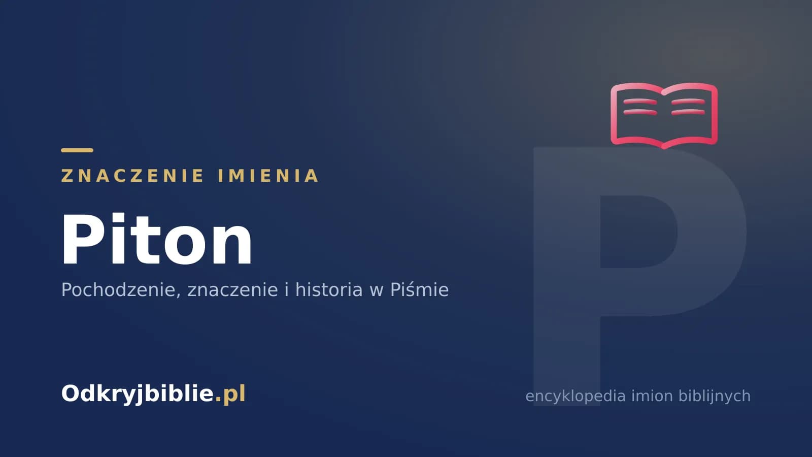 Znaczenie imienia Piton