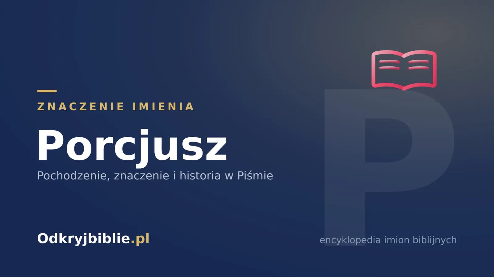 Znaczenie imienia Porcjusz