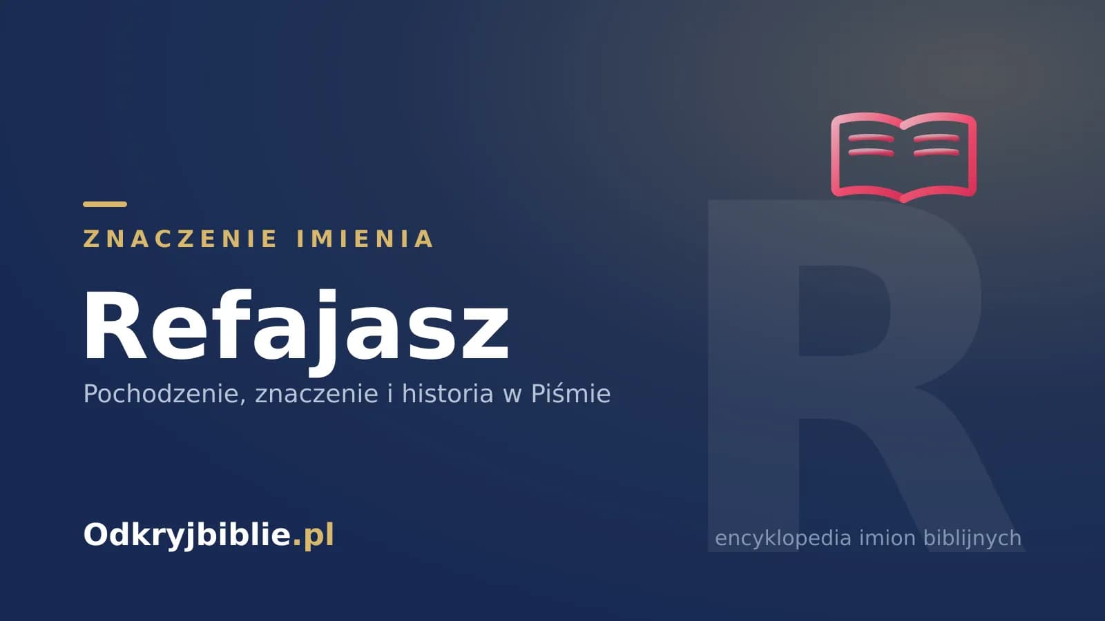 Znaczenie imienia Refajasz