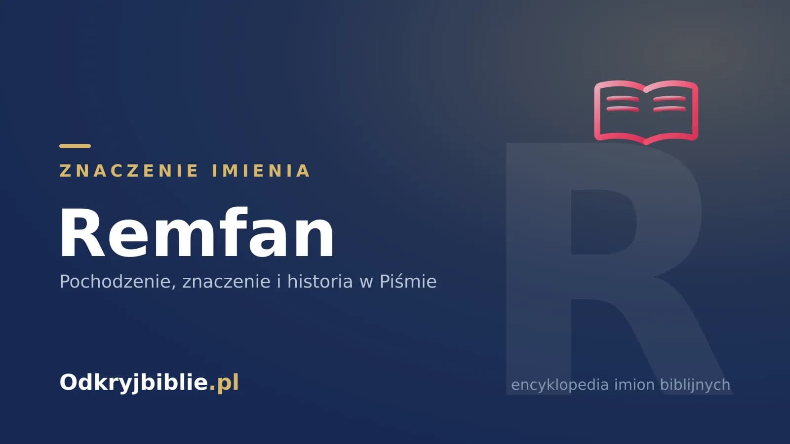 Znaczenie imienia Remfan