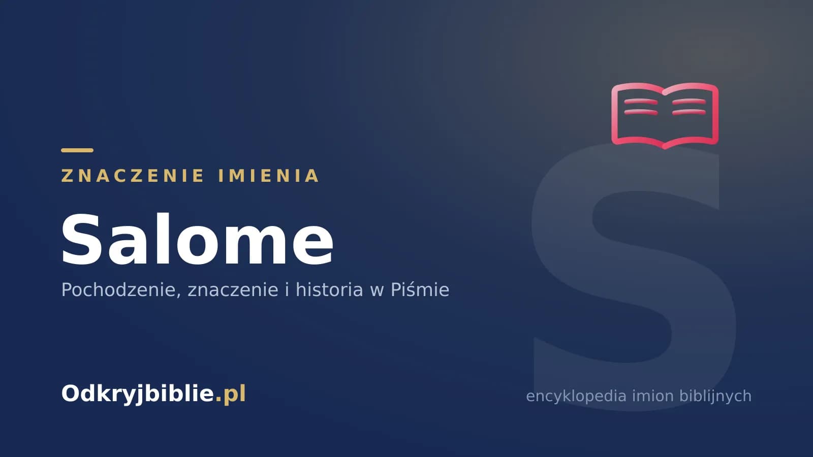 Znaczenie imienia Salome