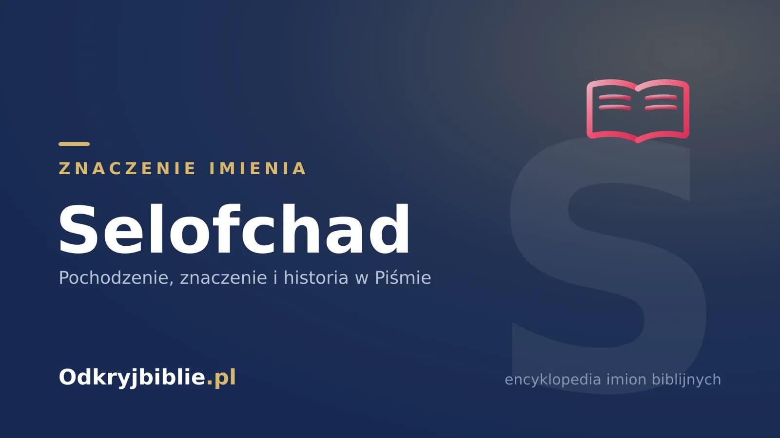 Znaczenie imienia Selofchad