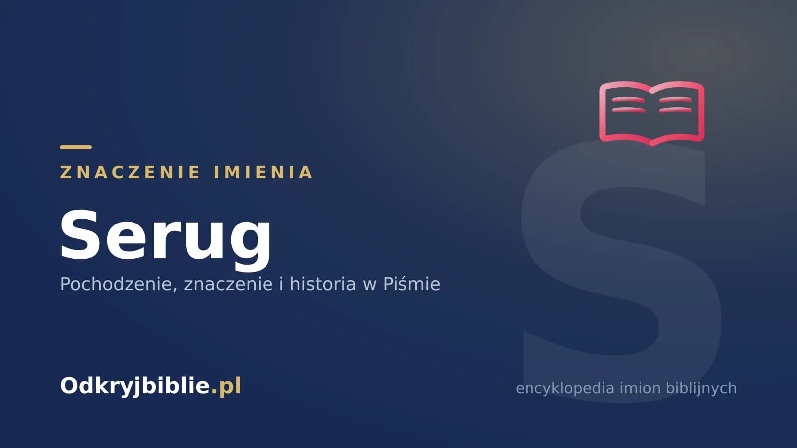 Znaczenie imienia Serug
