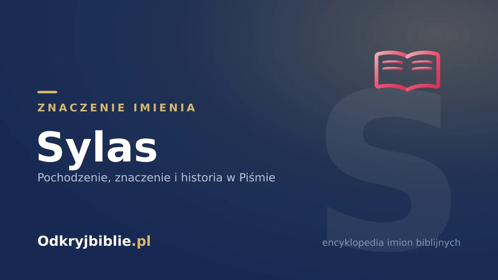 Znaczenie imienia Sylas