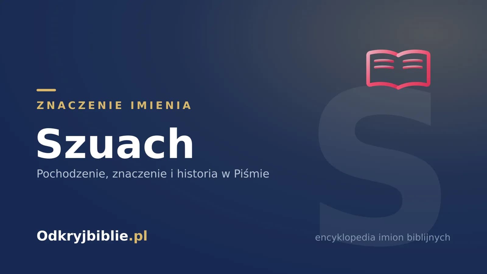 Znaczenie imienia Szuach