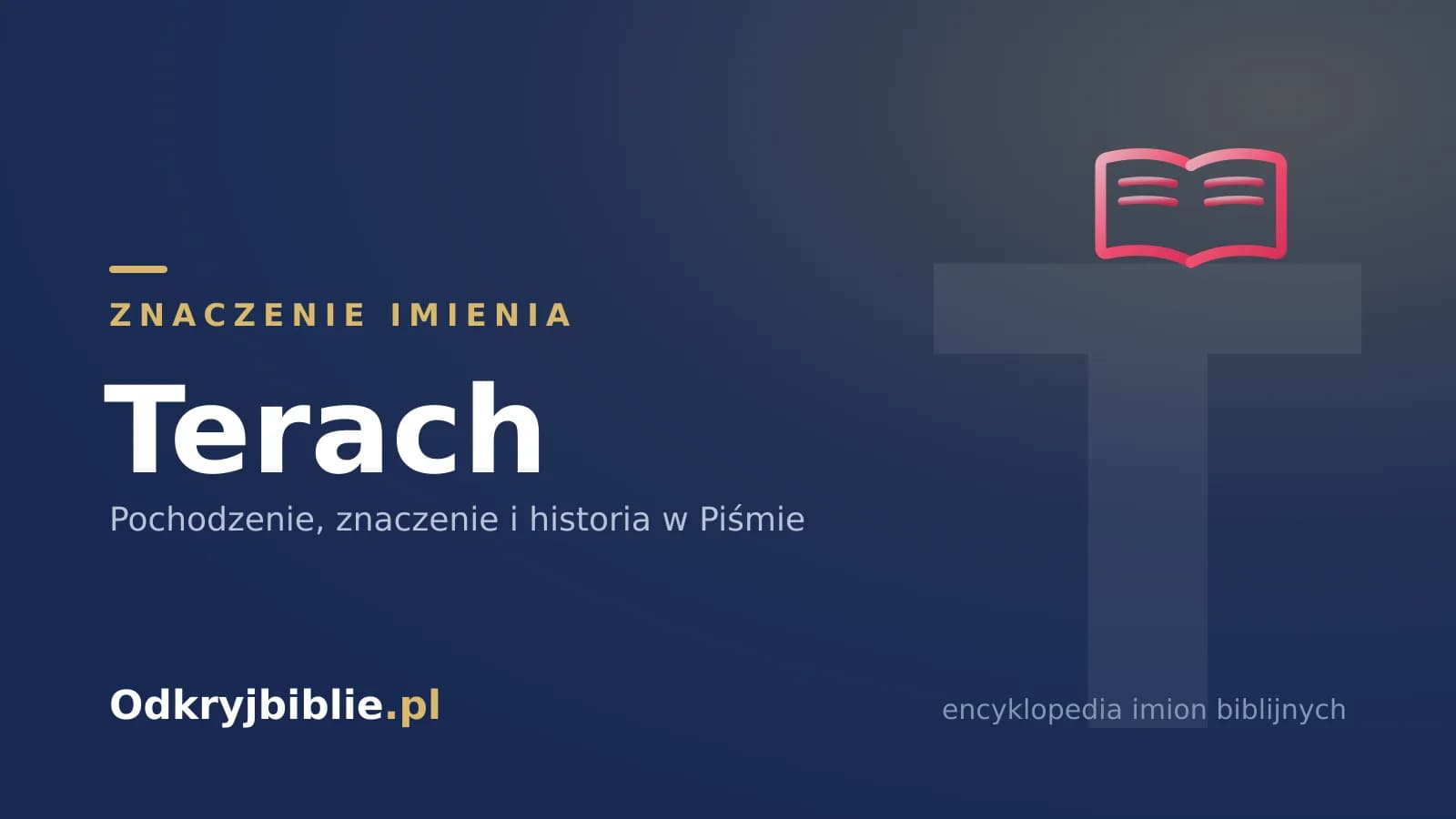 Znaczenie imienia Terach