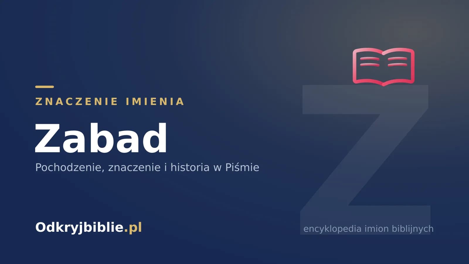 Znaczenie imienia Zabad
