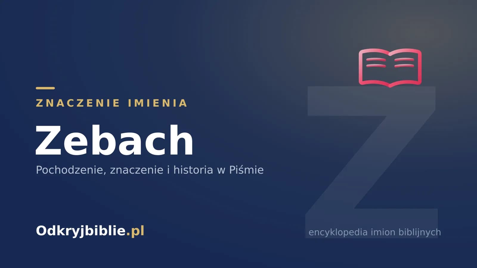 Znaczenie imienia Zebach