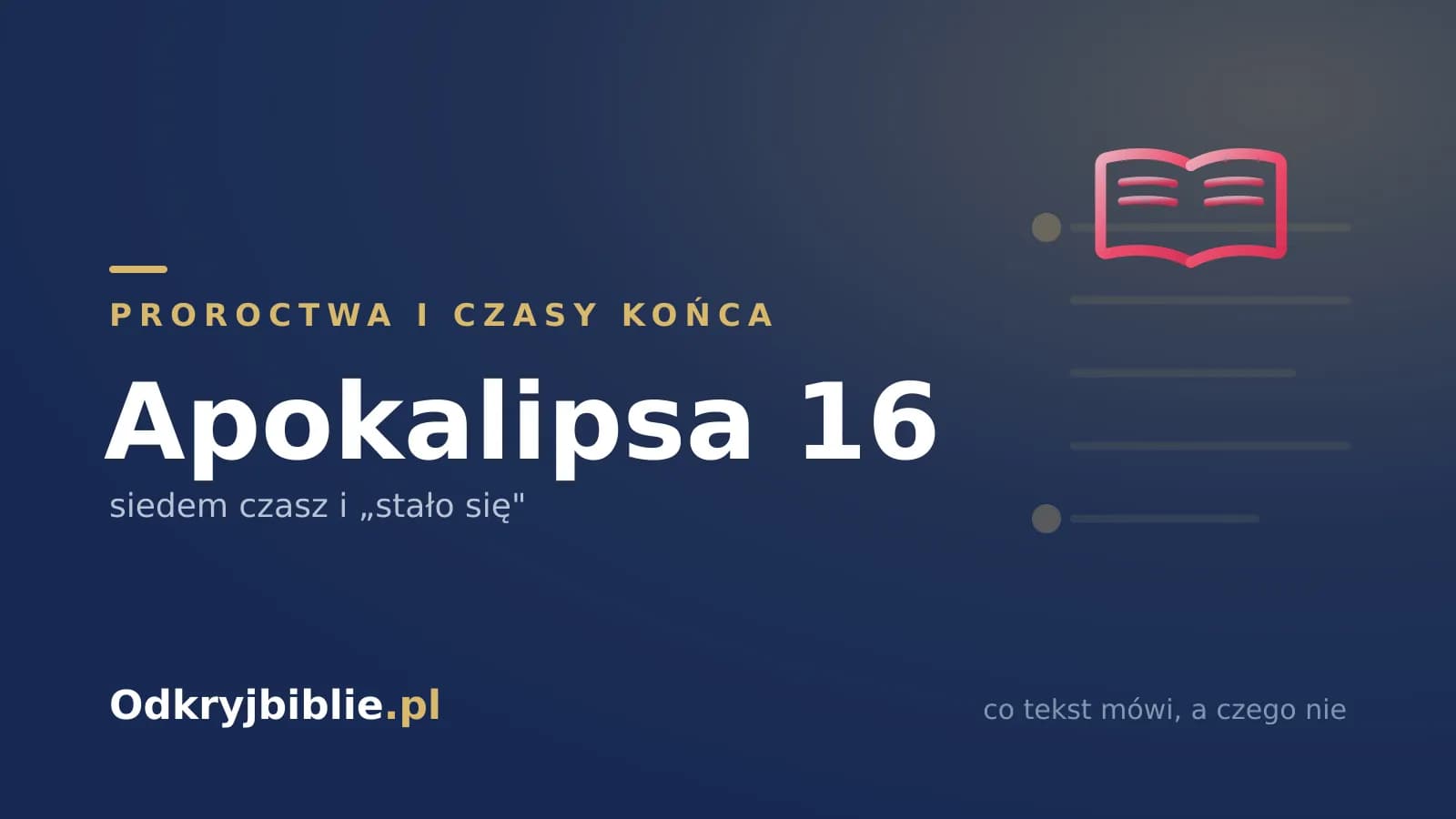 Apokalipsa 16 — siedem czasz i „stało się”
