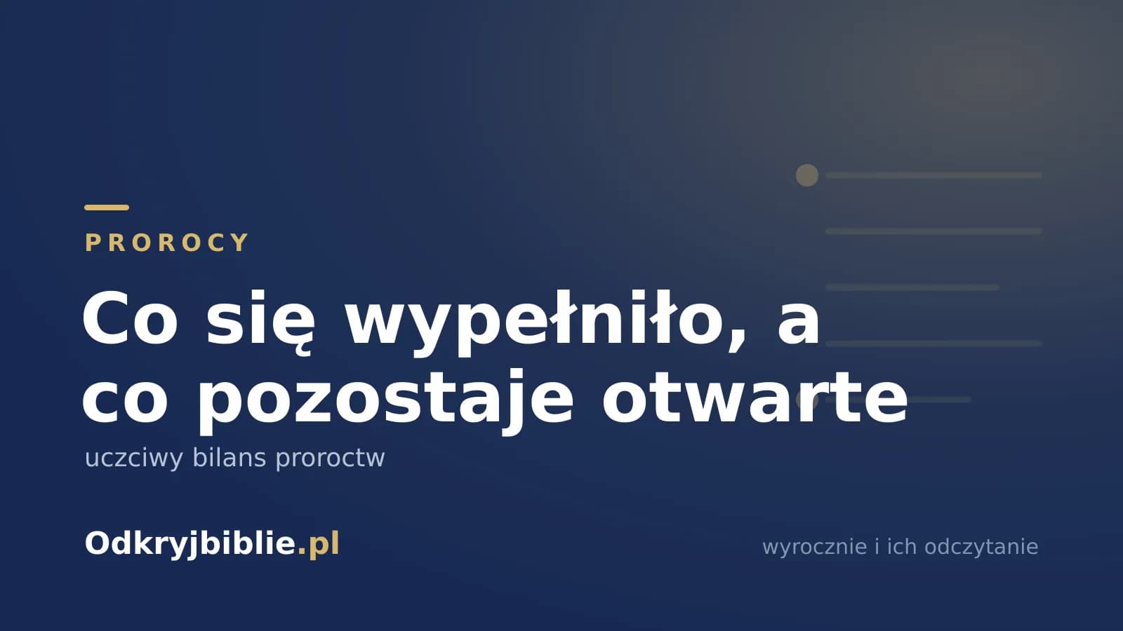 Co się wypełniło, a co pozostaje otwarte — uczciwy bilans proroctw