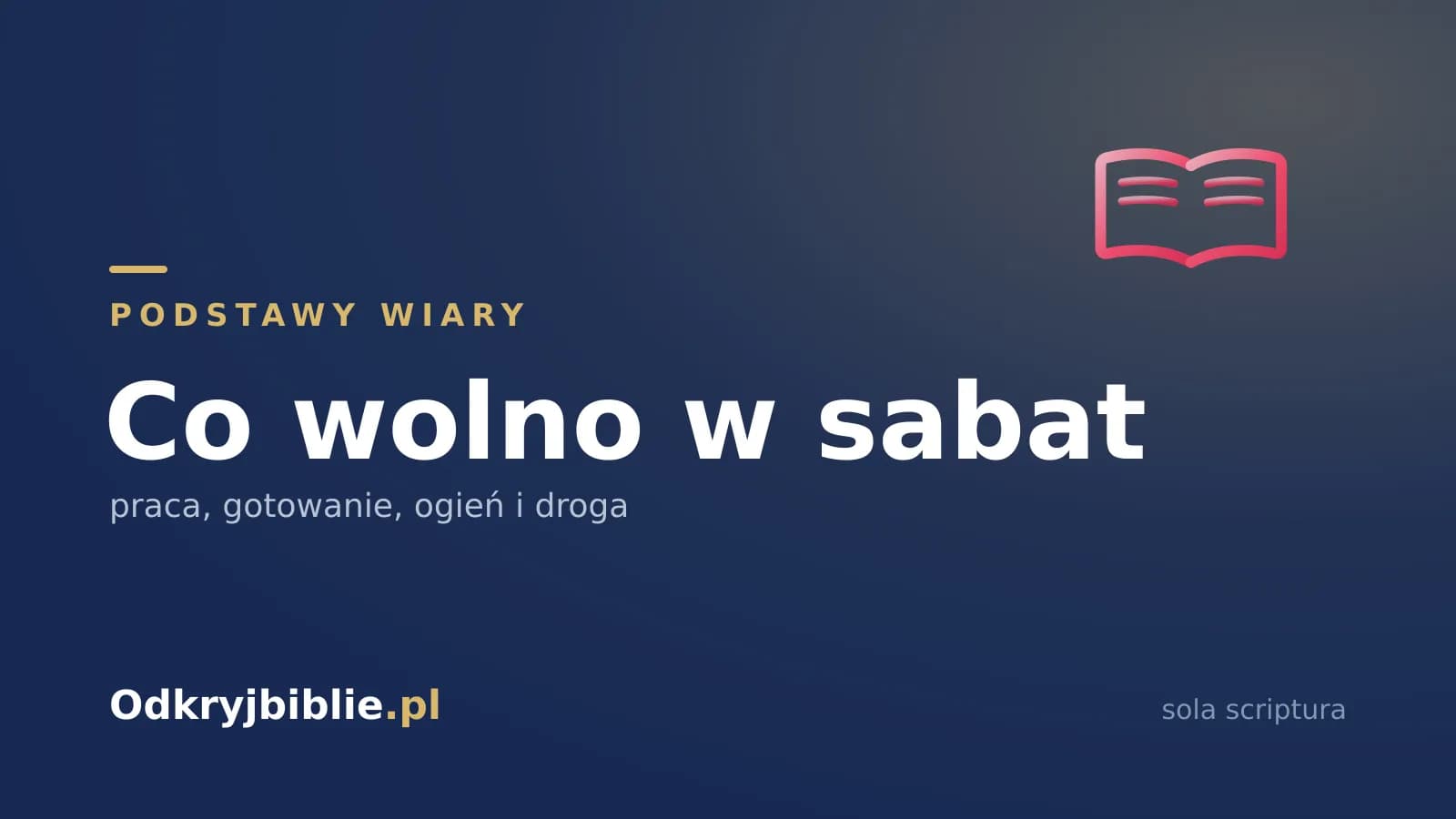 Co wolno w sabat — praca, gotowanie, ogień i droga