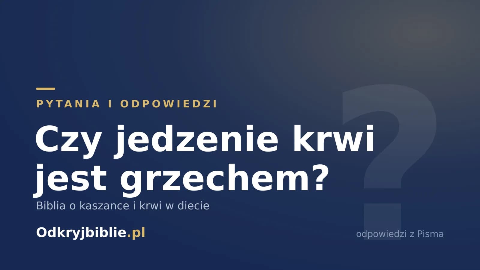Czy jedzenie krwi jest grzechem? Biblia o kaszance i krwi w diecie