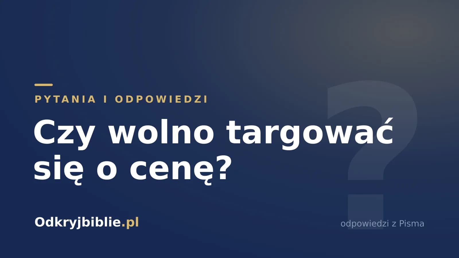 Czy wolno targować się o cenę?