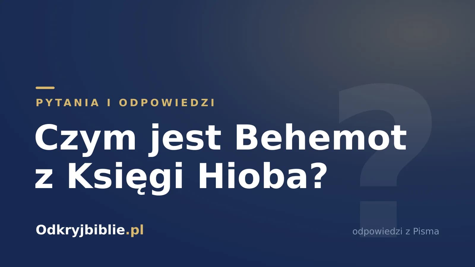 Czym jest Behemot z Księgi Hioba?
