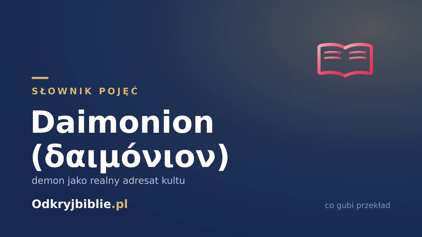 Daimonion (δαιμόνιον) — demon jako realny adresat kultu