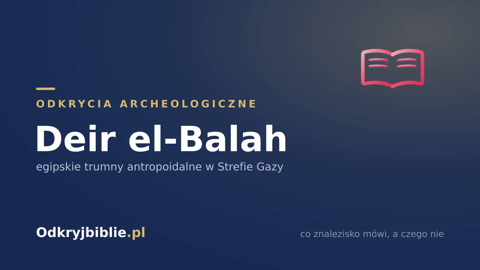 Deir el-Balah — egipskie trumny antropoidalne w Strefie Gazy