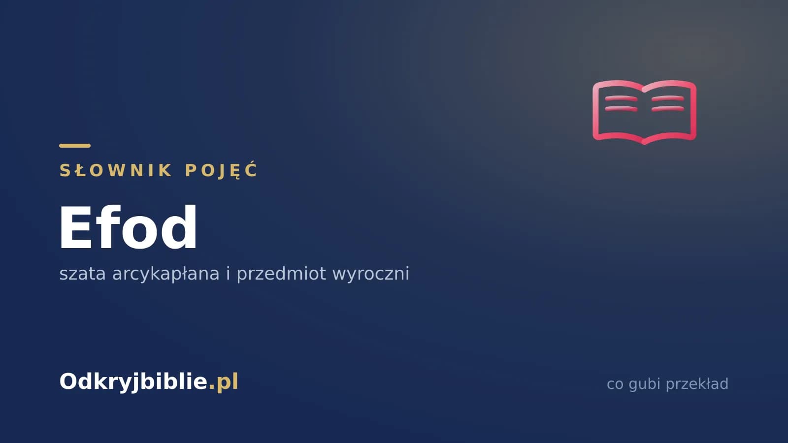 Efod — szata arcykapłana i przedmiot wyroczni