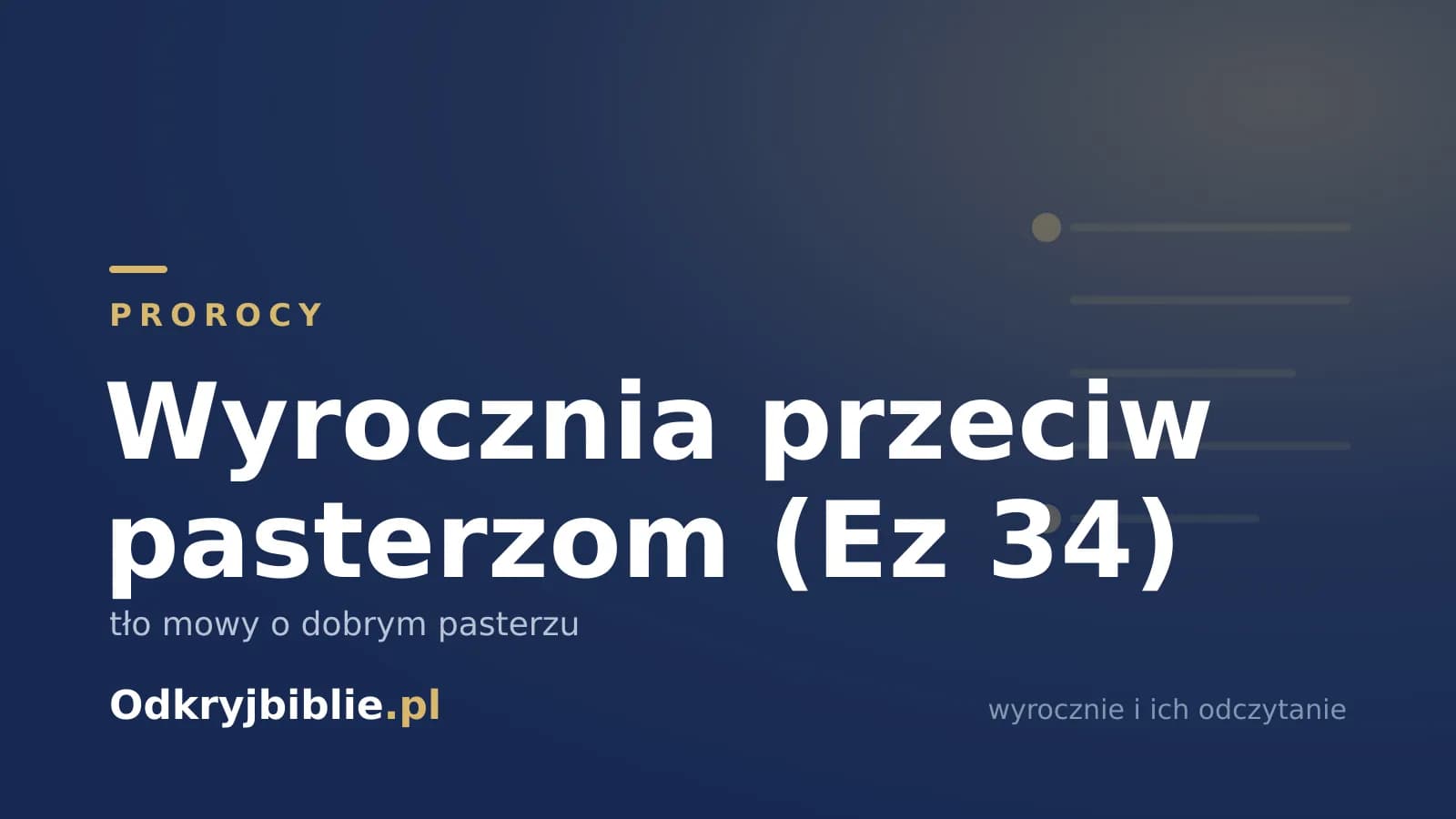 Wyrocznia przeciw pasterzom (Ez 34) — tło mowy o dobrym pasterzu