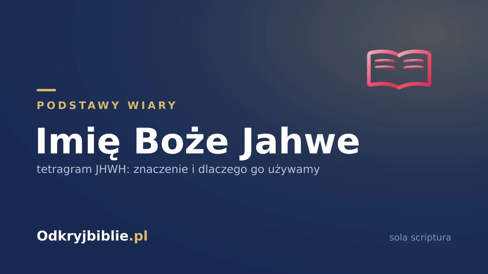 Jahwe – tetragram JHWH, a w przekładach Pan