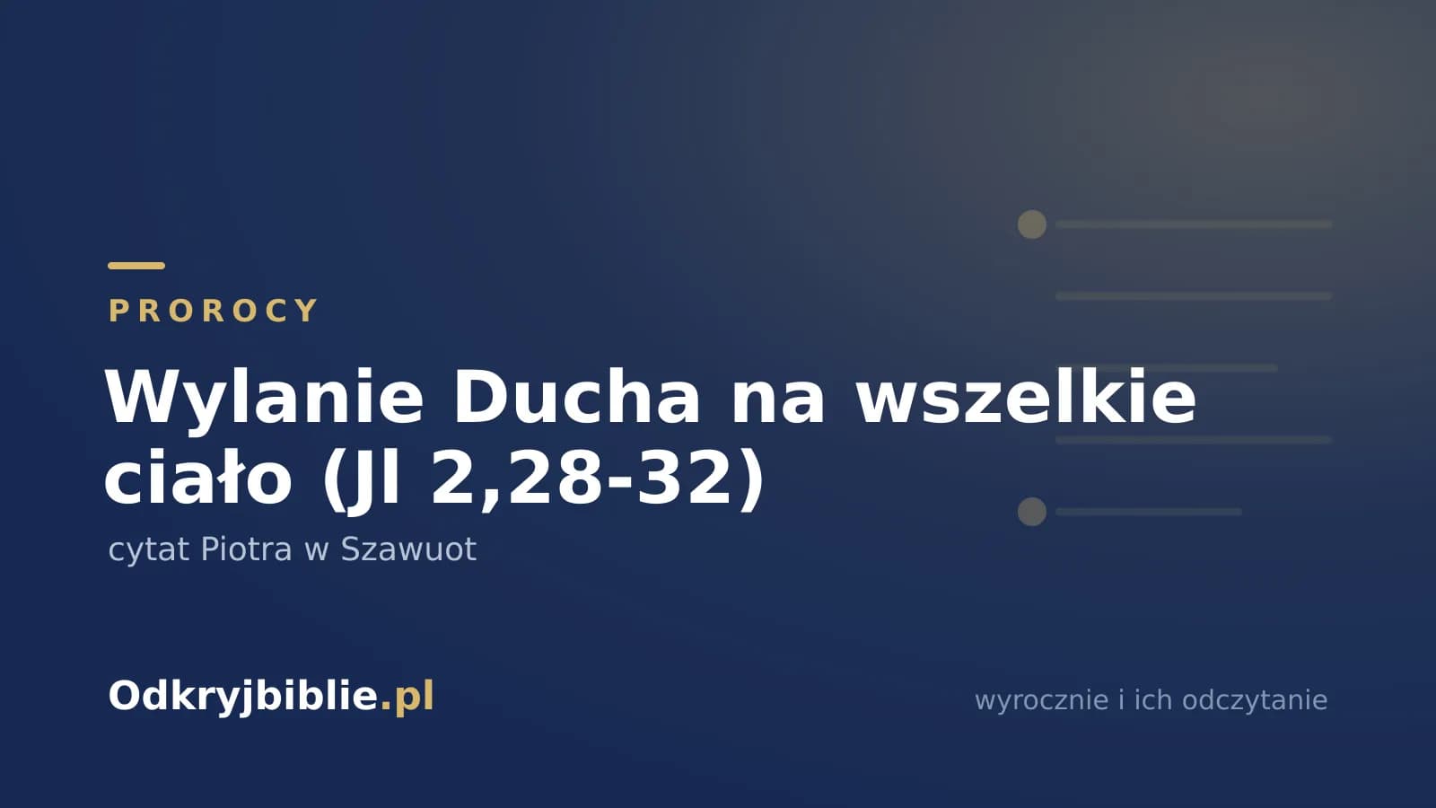 Wylanie Ducha na wszelkie ciało (Jl 2,28-32) — cytat Piotra w Szawuot