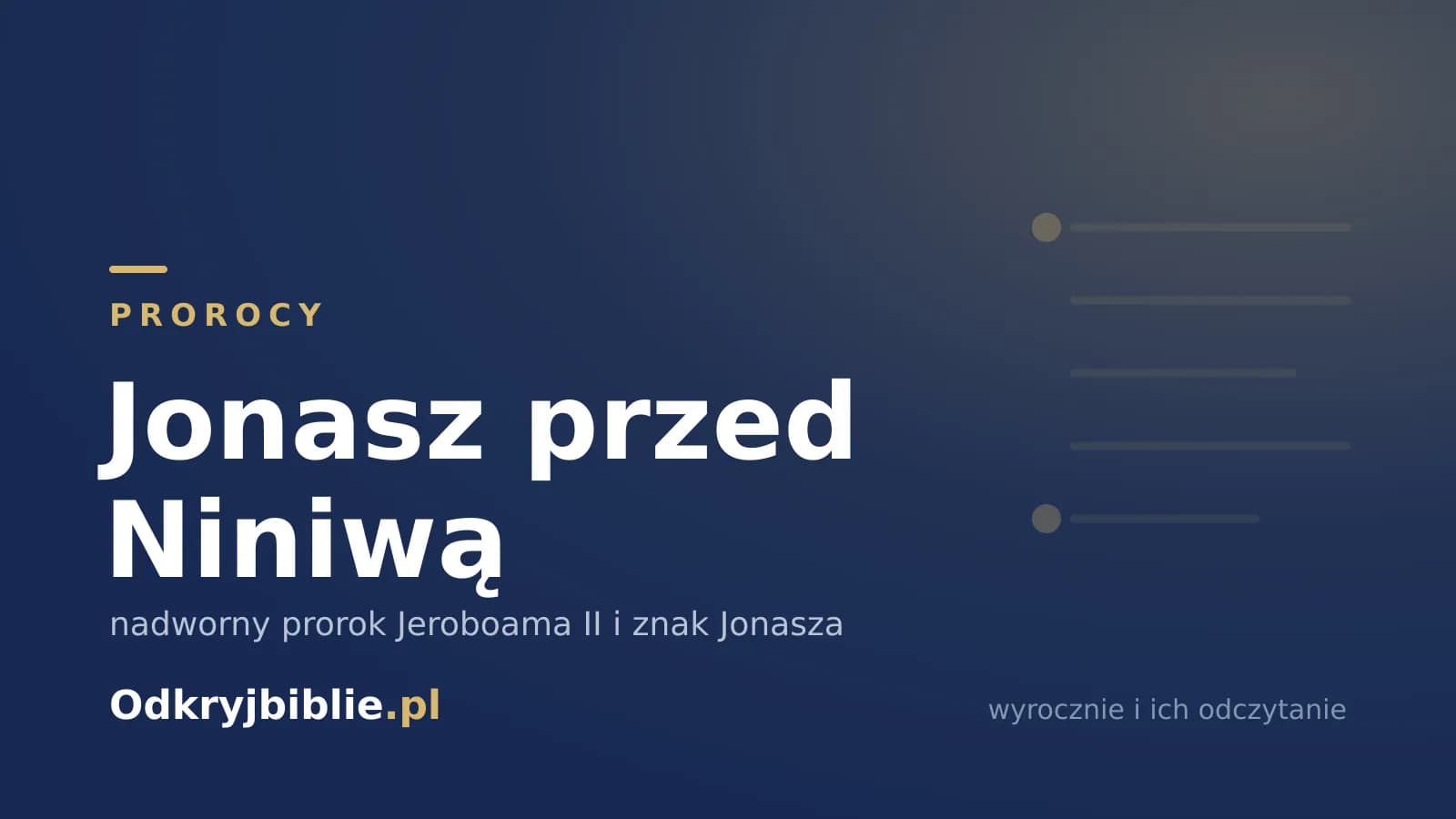 Jonasz przed Niniwą — nadworny prorok Jeroboama II i znak Jonasza