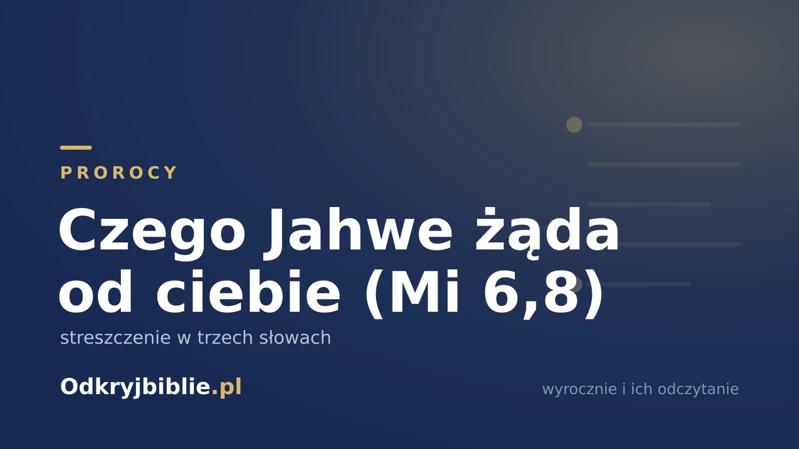Czego Jahwe żąda od ciebie (Mi 6,8) — streszczenie w trzech słowach