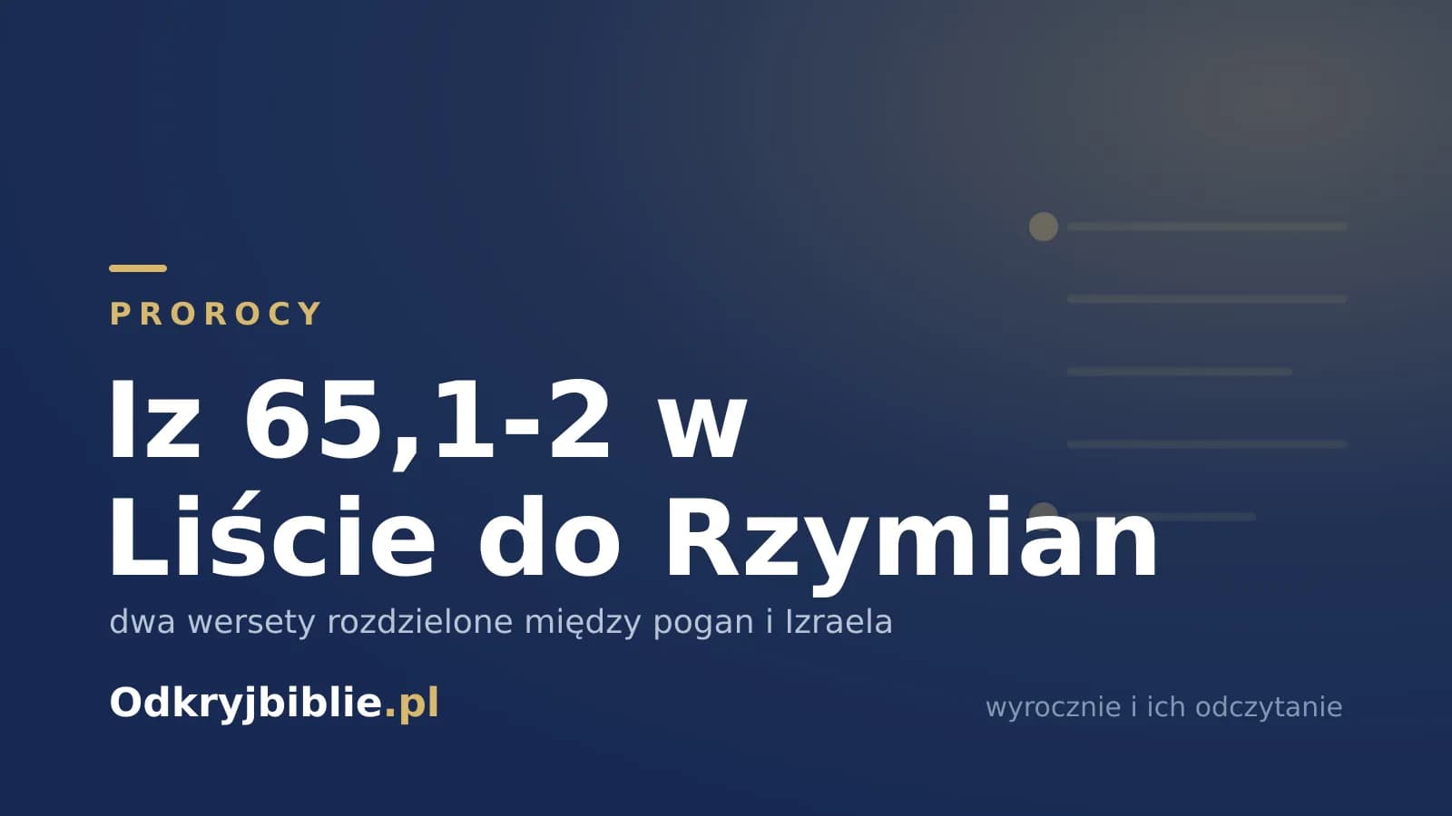 Iz 65,1-2 w Liście do Rzymian — dwa wersety rozdzielone między pogan i Izraela
