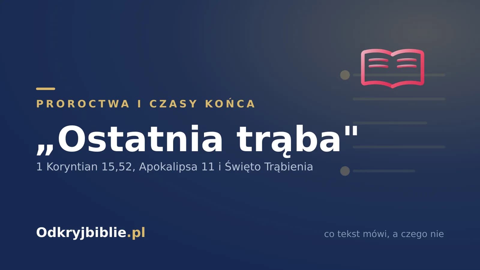 „Ostatnia trąba” — 1 Koryntian 15,52, Apokalipsa 11 i Święto Trąbienia