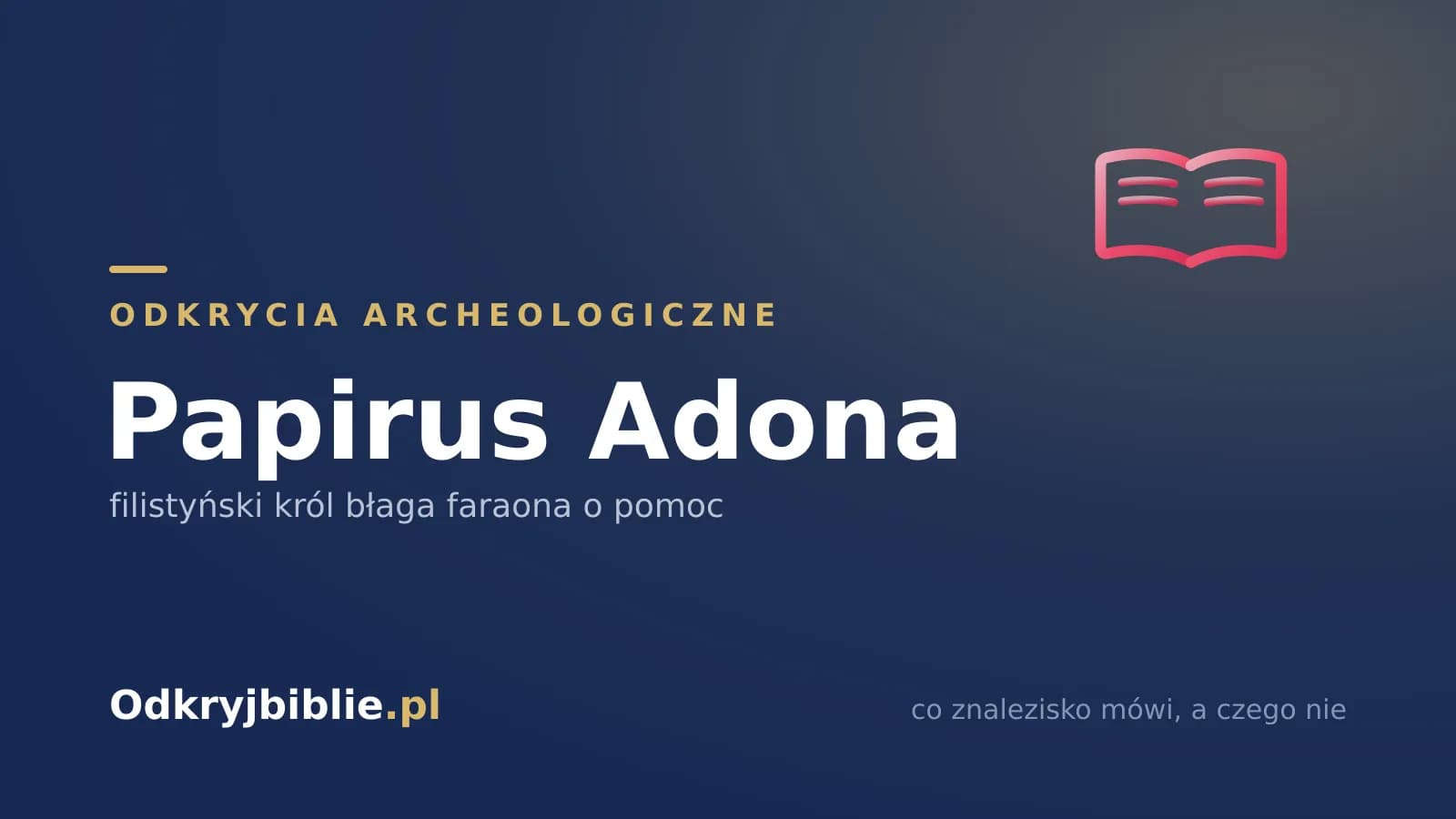 Papirus Adona — filistyński król błaga faraona o pomoc