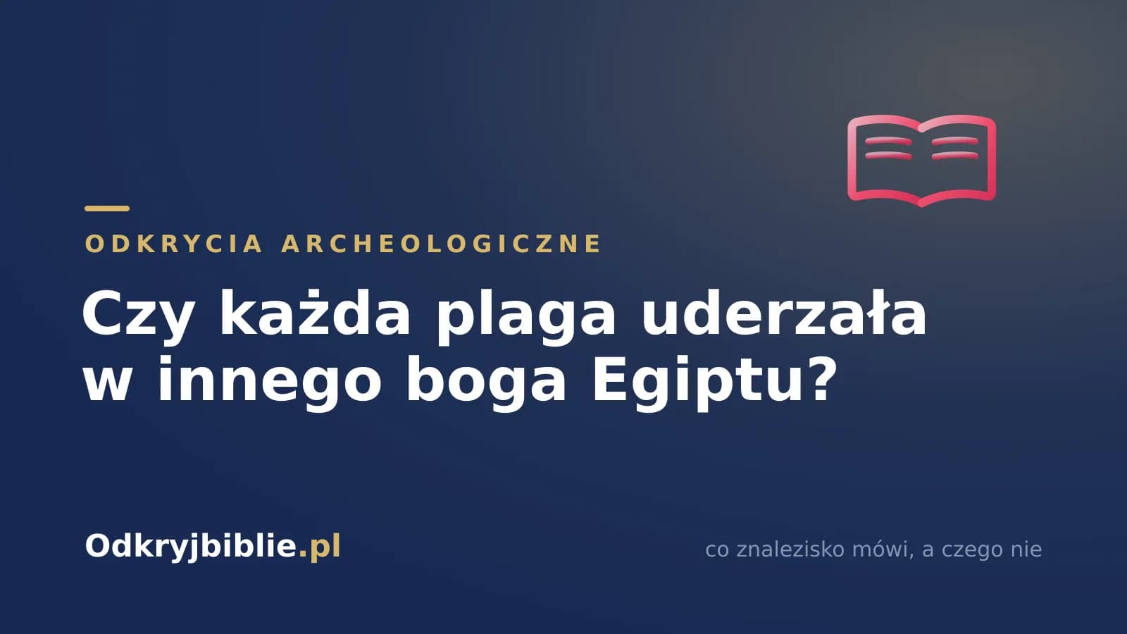 Czy każda plaga uderzała w innego boga Egiptu?