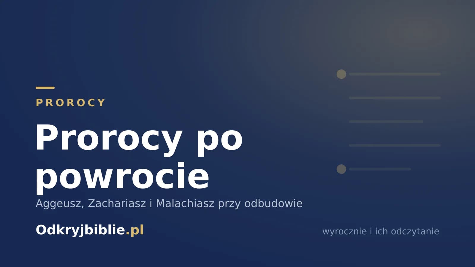 Prorocy po powrocie — Aggeusz, Zachariasz i Malachiasz przy odbudowie