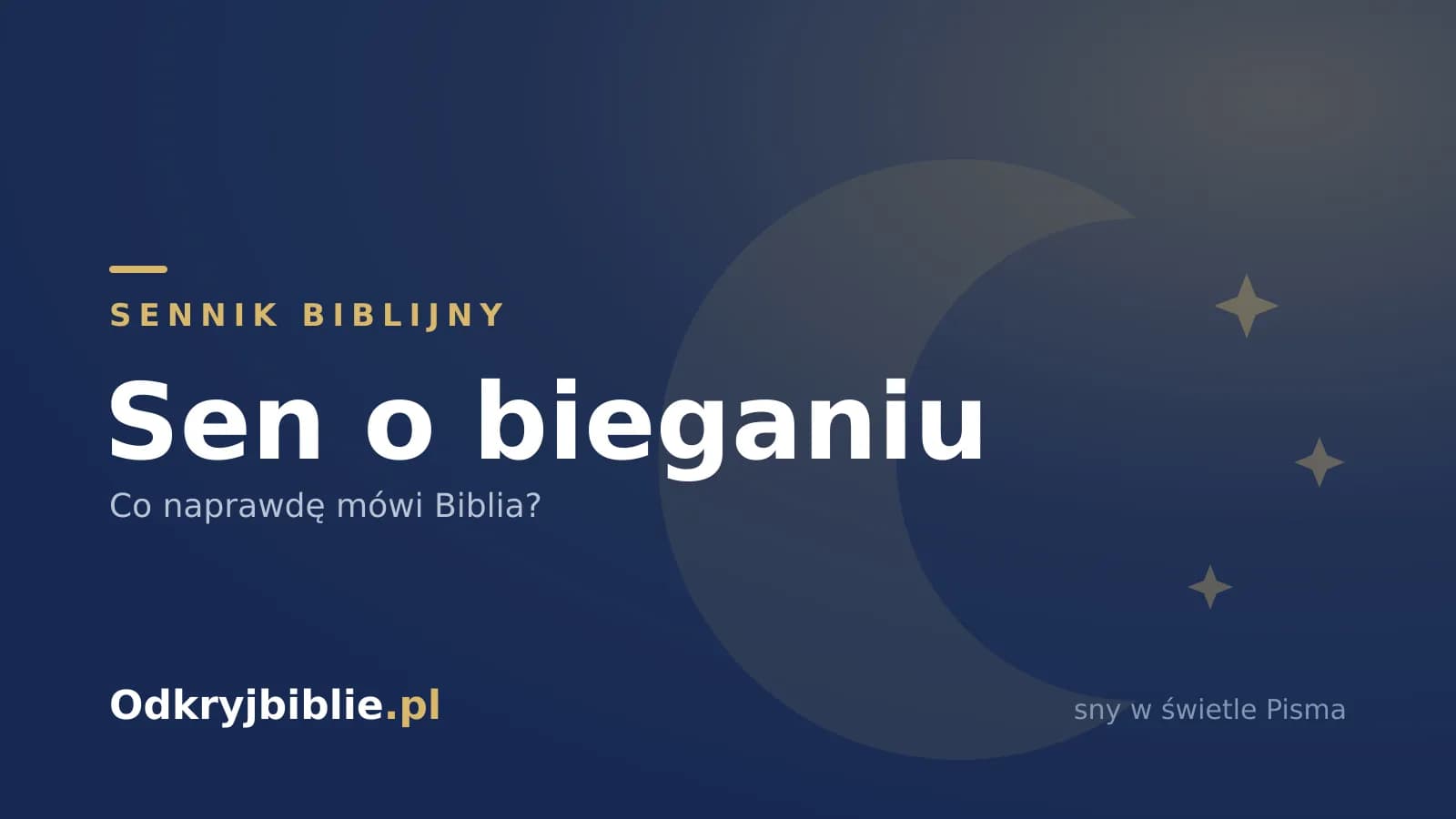 Sen o bieganiu — co naprawdę mówi Biblia?
