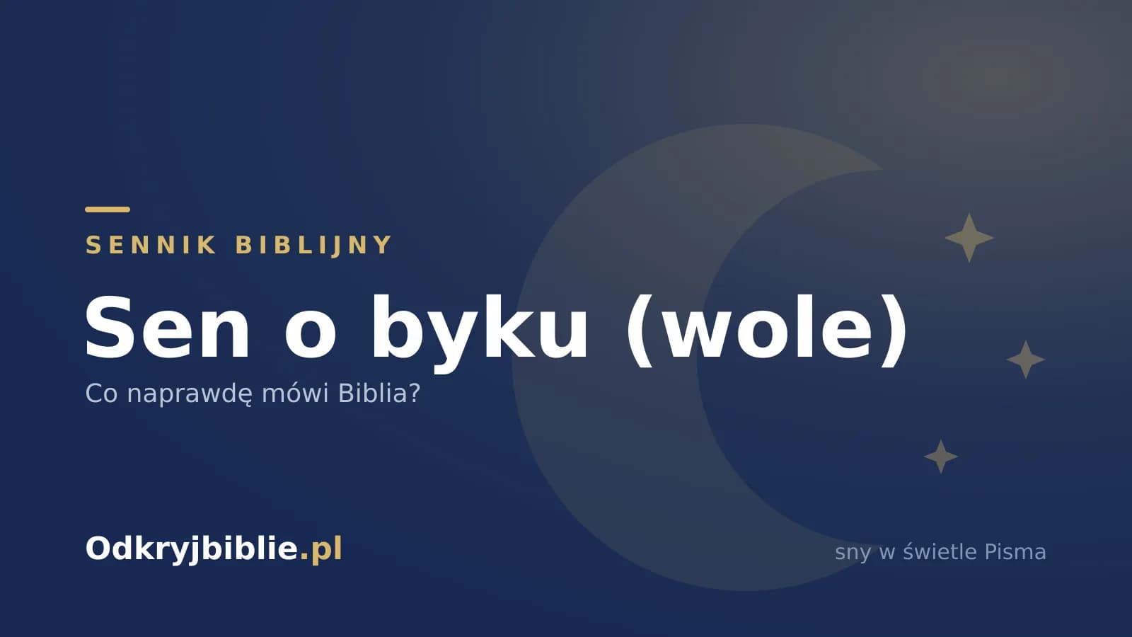 Sen o byku (wole) — co naprawdę mówi Biblia?