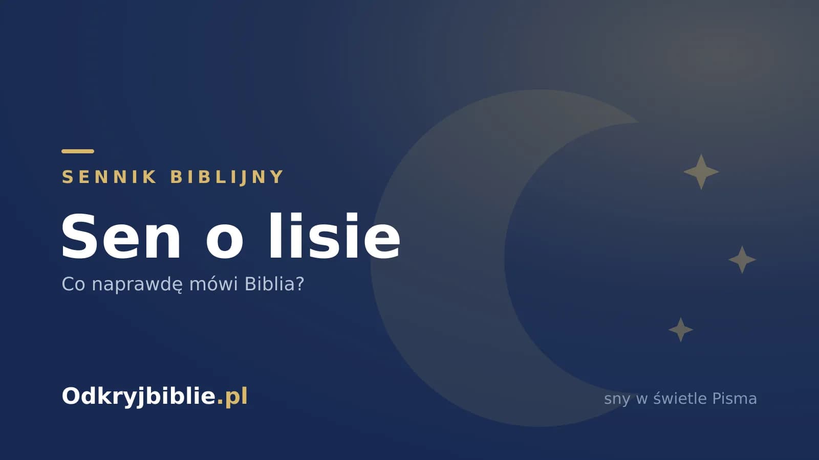 Sen o lisie — co naprawdę mówi Biblia?