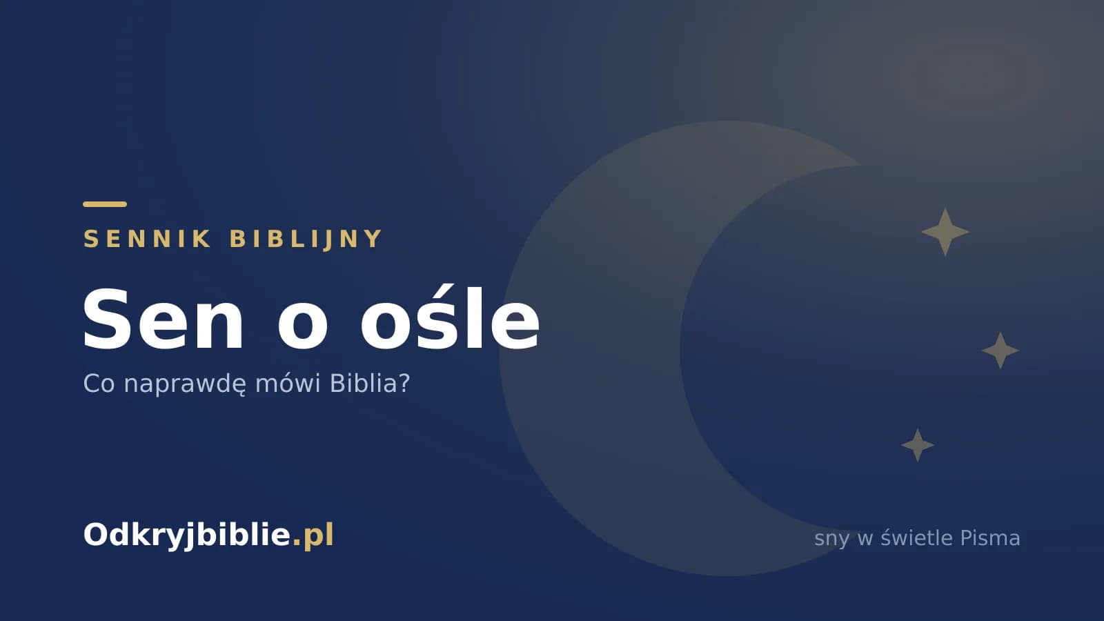 Sen o ośle — co naprawdę mówi Biblia?
