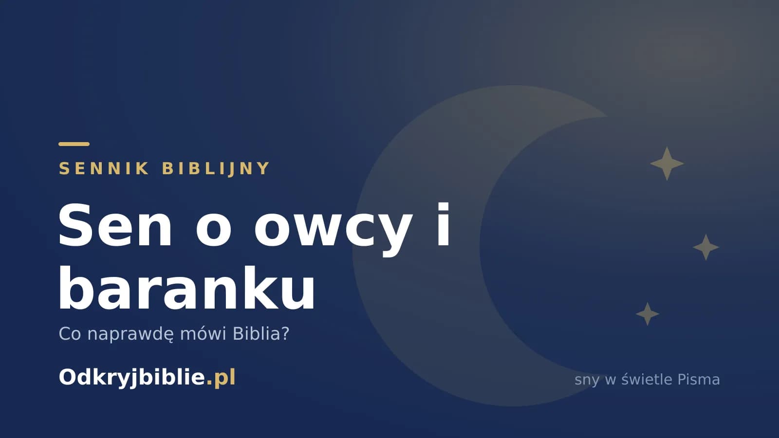 Sen o owcy i baranku — co naprawdę mówi Biblia?