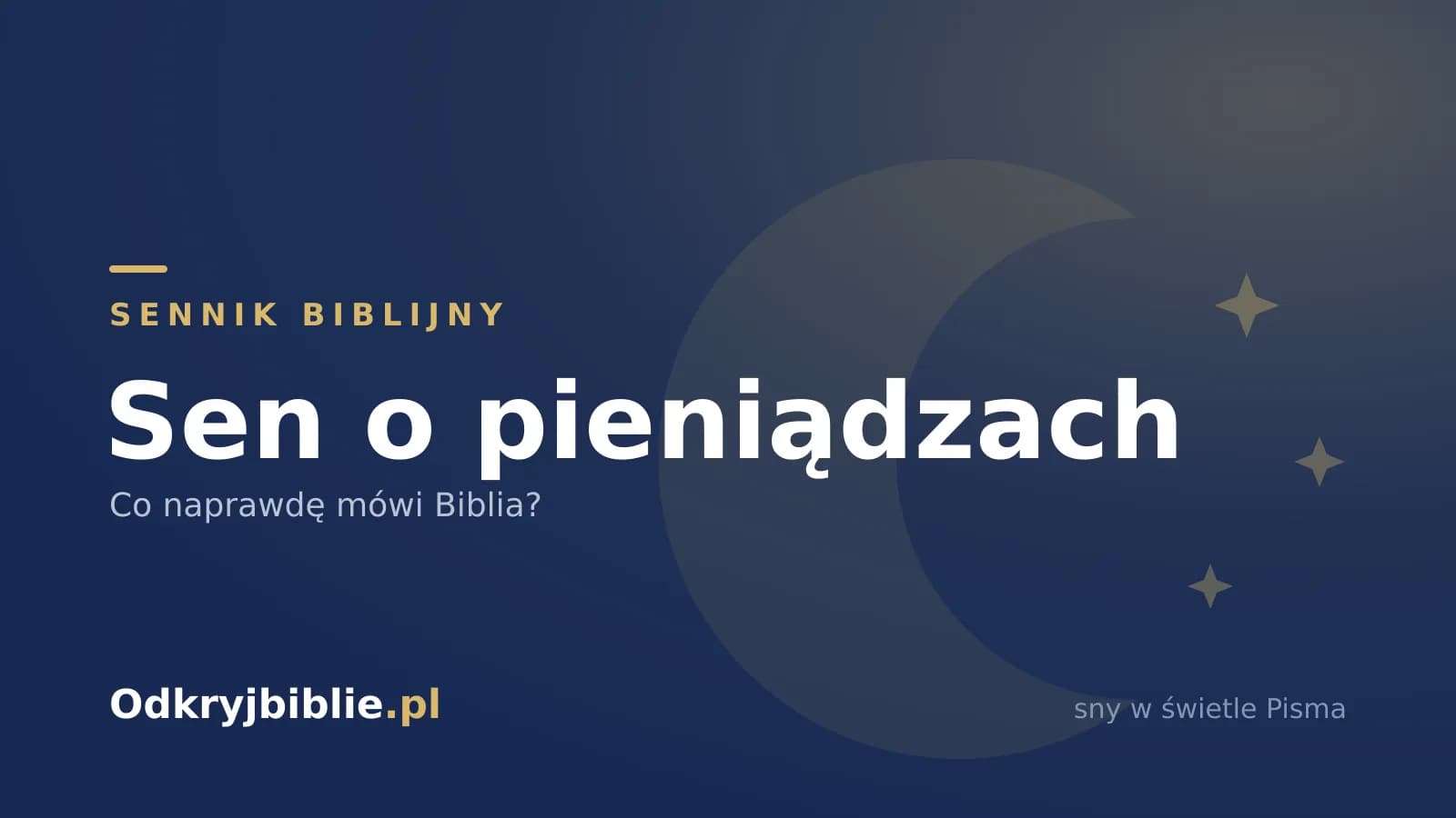 Sen o pieniądzach — co naprawdę mówi Biblia?