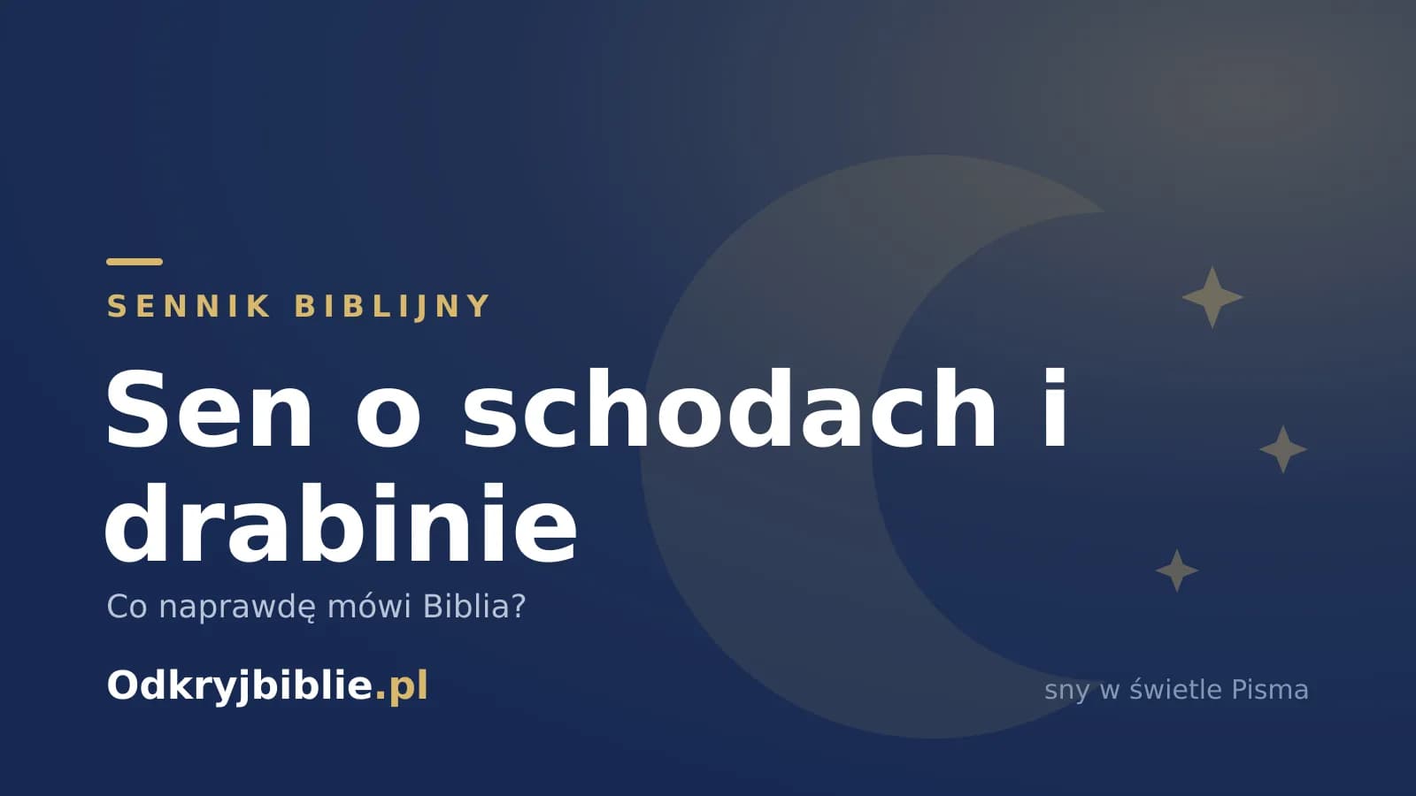 Sen o schodach i drabinie — co naprawdę mówi Biblia?