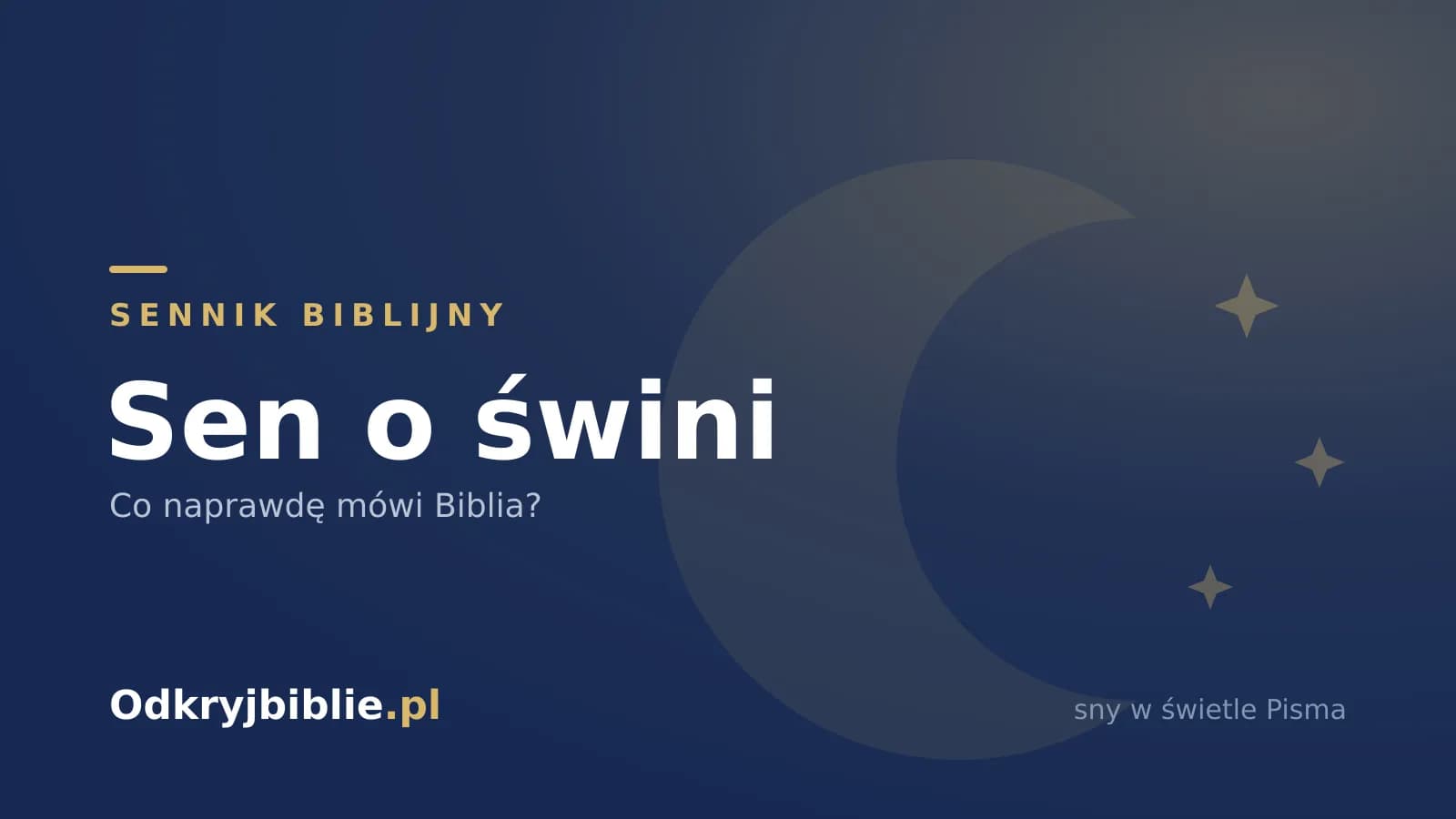 Sen o świni — co naprawdę mówi Biblia?