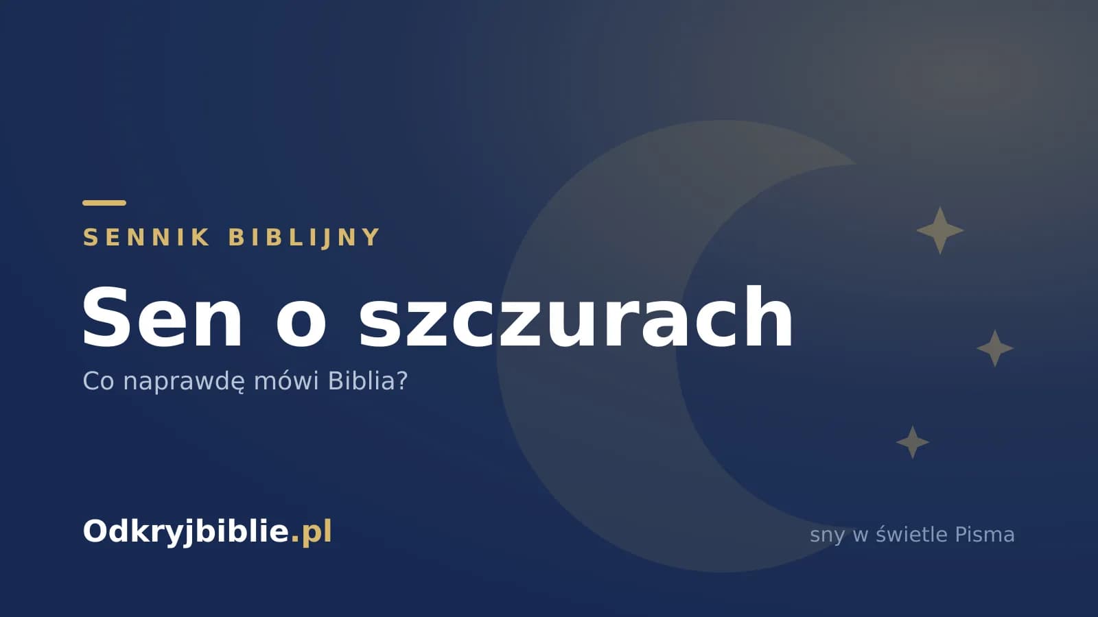 Sen o szczurach — co naprawdę mówi Biblia?