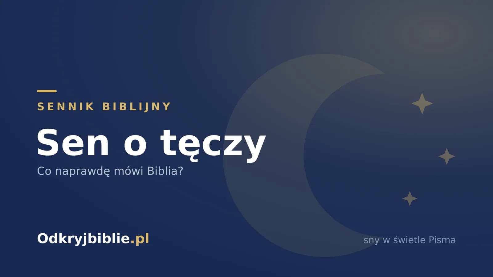 Sen o tęczy — co naprawdę mówi Biblia?