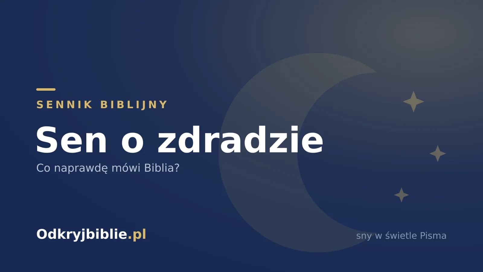 Sen o zdradzie — co naprawdę mówi Biblia?
