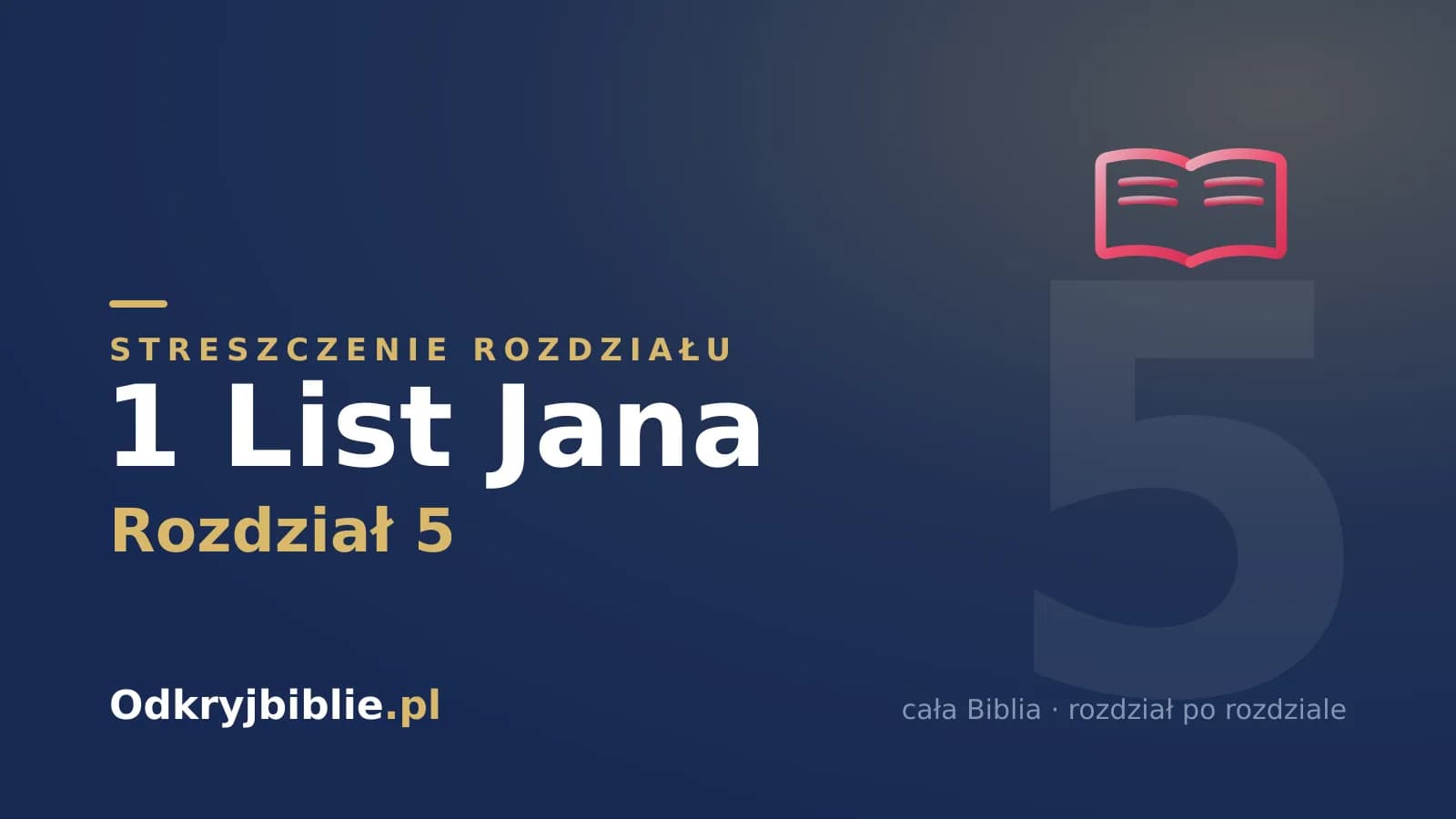 1 List Jana 5 — streszczenie rozdziału
