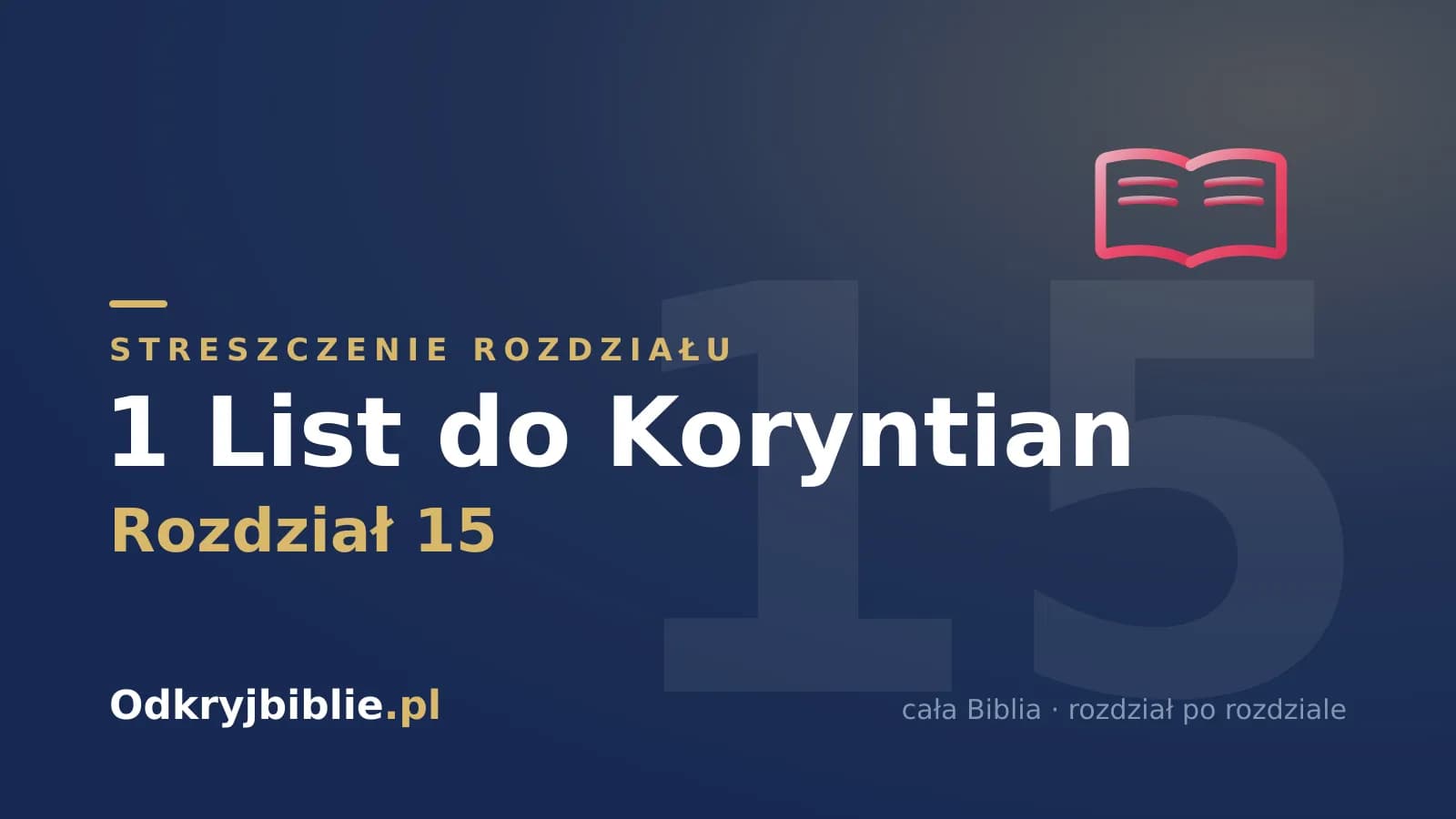 1 List do Koryntian 15 — streszczenie rozdziału