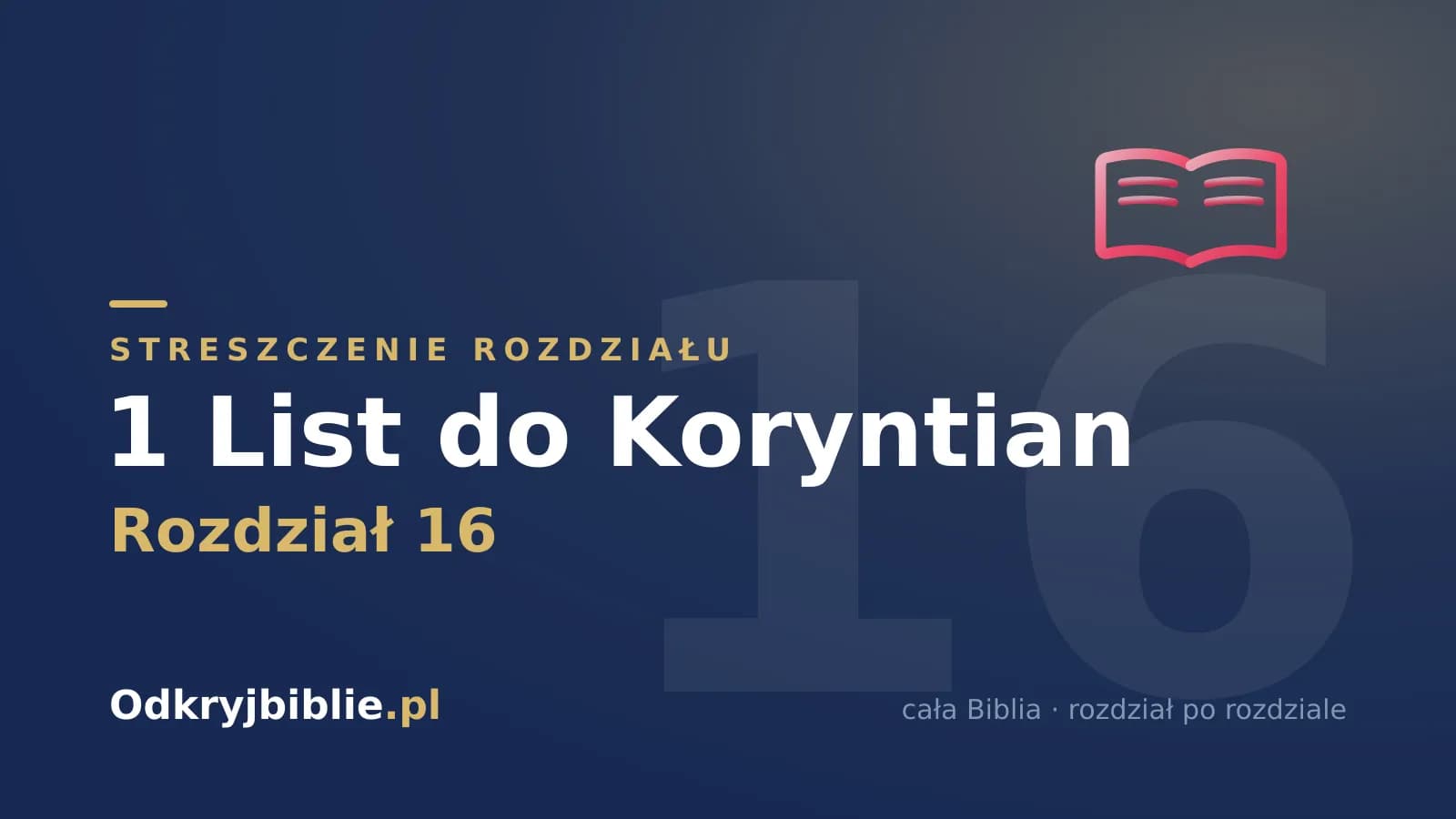 1 List do Koryntian 16 — streszczenie rozdziału