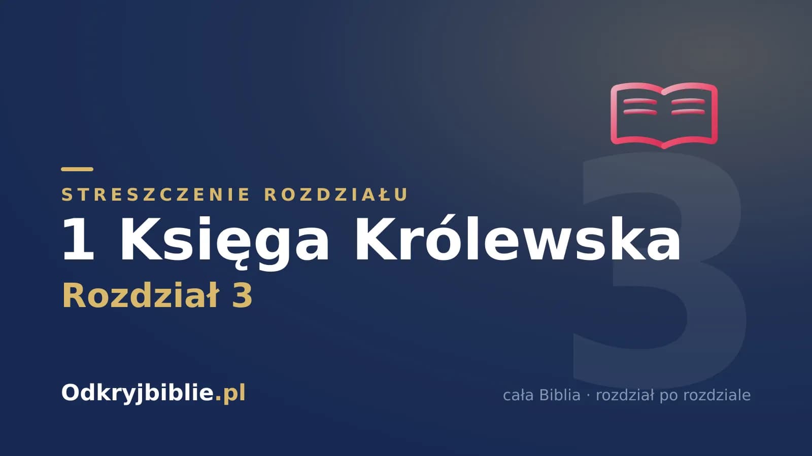 1 Księga Królewska 3 — streszczenie rozdziału