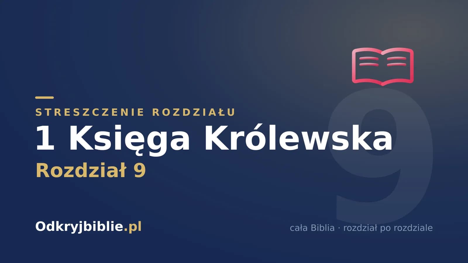 1 Księga Królewska 9 — streszczenie rozdziału