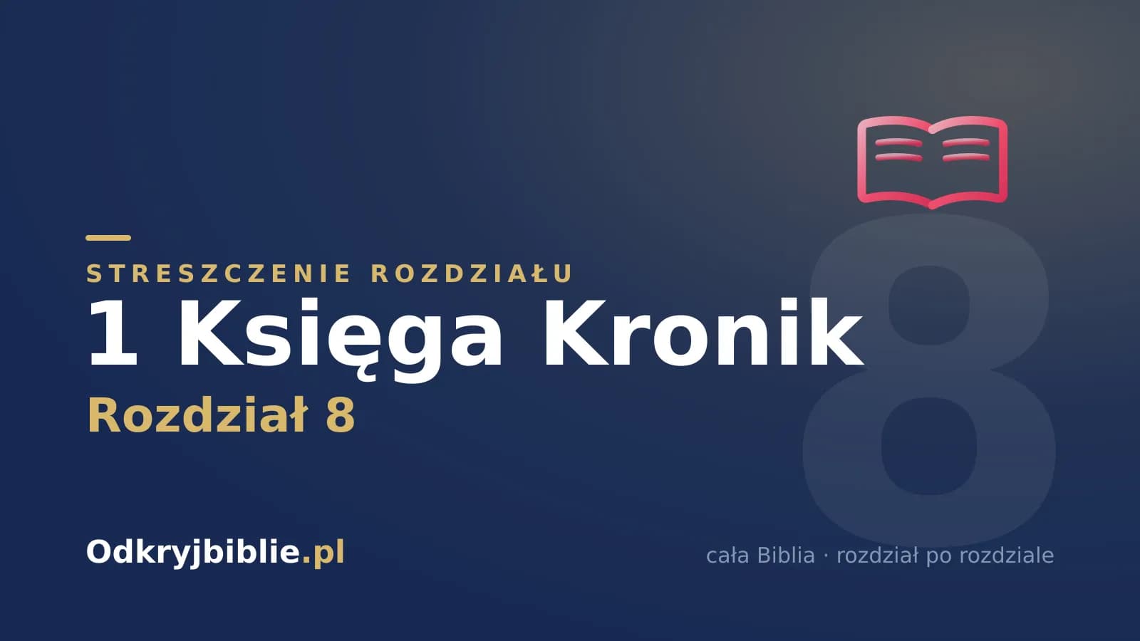 1 Księga Kronik 8 — streszczenie rozdziału