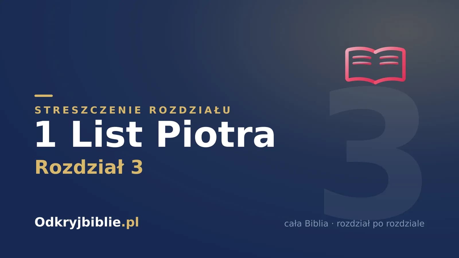 1 List Piotra 3 — streszczenie rozdziału