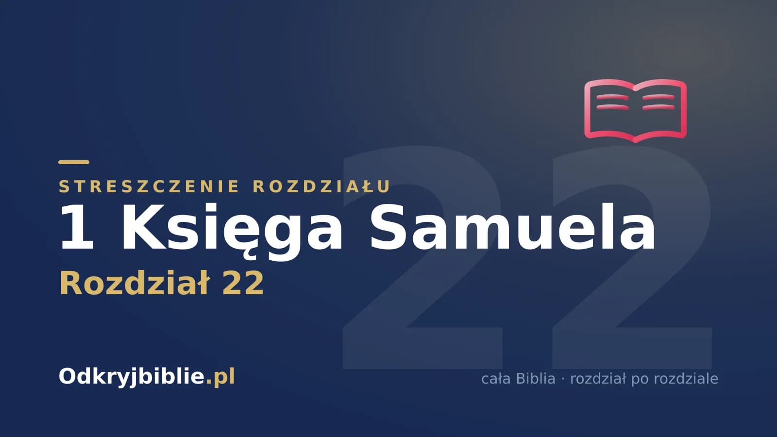 1 Księga Samuela 22 — streszczenie rozdziału